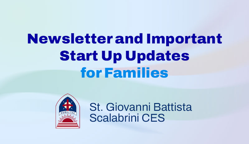 Newsletter and Important Start Up Updates for Families